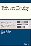 Private Equity - Beurteilungs- und Bewertungsverfahren von Kapitalbeteiligungsgesellschaften: Beurteilungs- Und Bewertungsverfahren Von Kapitalbeteiligungsgesellschaften