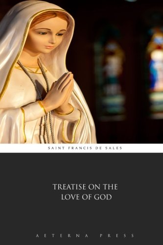 Treatise on the Love of God