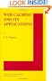 Web Caching and Its Applications (The Springer International Series in Engineering and Computer Science)