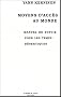 Moyens d'acc�s au monde : Manuel de survie pour les temps d�sertiques