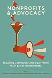Nonprofits and advocacy : engaging community and government in an era of retrenchment