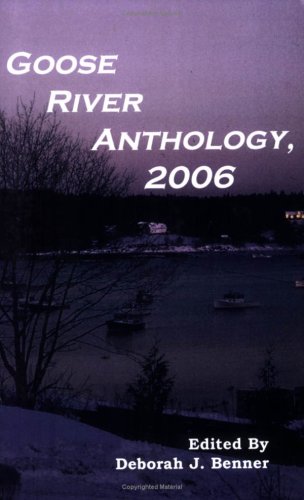 Goose River Anthology, 2006
