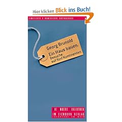 Ein Haus bauen: Besuche auf f�nf Kontinenten