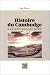 Book Histoire du Cambodge: De la fin du XVIe siecle au debut du XVIIIe (Monographies)