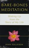 Review Sounds True Inc.,U.S.  / Bare Bones Meditation: Waking Up from the Story of My Life