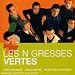 L'Essentiel : Les Negresses Vertes