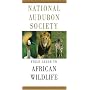 A Field Guide to African Wildlife