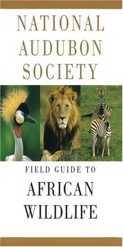 National Audubon Society Field Guide to African Wildlife under Animals in The Books Store