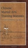 Chinese Martial Arts Training Manuals: A Historical Survey