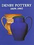 Denby Pottery 1809-1997: Dynasties and Designers