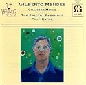 Gilberto Mendes: Chamber Music