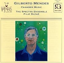 Gilberto Mendes: Chamber Music