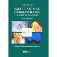 Color Atlas of Small Animal Dermatology: A Guide to Diagnosis by Geroge T. Wilkinson and Richard G. Harvey