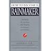 How to Become a Rainmaker: The Rules for Getting and Keeping Customers and Clients