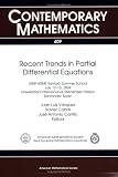 Recent Trends in Partial Differential Equations: UIMP-RSME Santalo Summer School, Recent Trends in Partial Differential Equations, Universidad Internacional Menennnndez Pelayo, Santander, Spain (Contemporary Mathematics, Vol. 409)