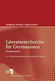 Literaturrecherche f&uuml;r Germanisten - Johannes Hansel, Lydia Kaiser