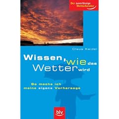 Wissen, wie das Wetter wird: So mache ich meine eigene Vorhersage