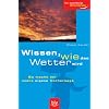 Wissen, wie das Wetter wird: So mache ich meine eigene Vorhersage