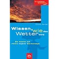 Wissen, wie das Wetter wird: So mache ich meine eigene Vorhersage