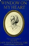 Window on my heart : the autobiography of Olave, Lady Baden-Powell