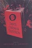 Dante, Cinema, and Television (Toronto Italian Studies)
