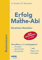 Erfolg im Mathe-Abi 2010 Nordrhein-Westfalen: Übungsbuch für den Grundkurs und Leistungskurs mit Tipps und Lösungen
