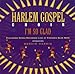 Harlem Gospel Choir, I'm So Glad, 発売中