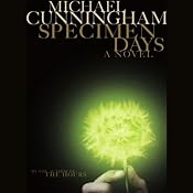 Specimen Days | [Michael Cunningham]