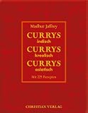 Produkt-Bild: Currys Currys Currys: Indisch, kreolisch, asiatisch. Mit 225 Rezepten