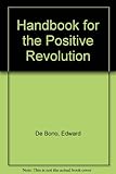 Handbook for the positive revolution