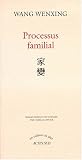 Processus familial par Wenxing Wang Processus familial par Wang