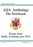 GCSE English Literacy AQA Anthology: Higher Poetry Workbook: Duffy and Armitage Pre 1914: Higher Poetry Workbook