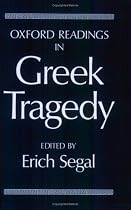 Oxford Readings in Greek Tragedy (Oxford Readings in Classical Studies)