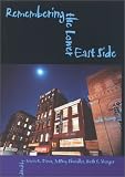 Remembering the Lower East Side: American Jewish Reflections (Modern Jewish Experience)