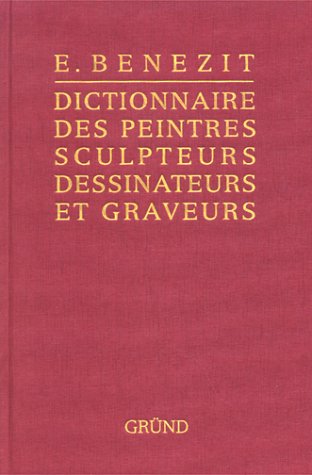 Bénézit : Dictionnaire des peintres, sculpteurs, dessinateurs et graveurs (Vendu en 14 volumes)