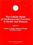 The Cellular Basis of Cardiovascular Function in Health and