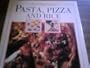 PASTA, PIZZA AND RICE (FEAST OF GOOD COOKING S.)