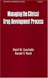 Managing the Clinical Drug Development Process (Drugs and the Pharmaceutical Sciences) D. M. Cocchetto