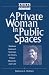 Book A Private Woman in Public Spaces: Barbara Jordan's Speeches on Ethics, Public Religion, and Law (African American Religious Thought and Life)