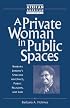 A Private Woman in Public Spaces: Barbara Jordan's Speeches on Ethics, Public Religion, and Law (African American Religious Thought and Life)