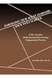 Enrolling Our Adult Learners Back Into School: A Five Session Motivational Interviewing Engagement Process
