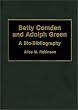 Betty Comden and Adolph Green: A Bio-Bibliography (Bio-Bibliographies in the Performing Arts)