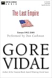 The Last Empire: Essays 1992-2000 (Vintage International)