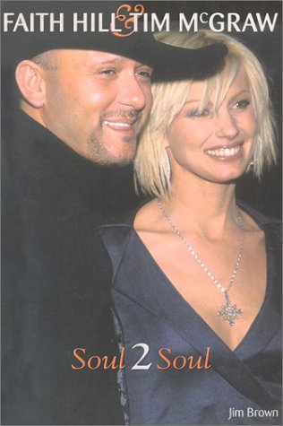 Faith Hill & Tim Mcgraw: Soul 2 Soul