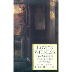 Love's Witness: Five Centuries of Love Poetry by Women