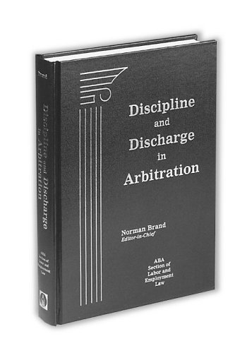 Discipline and Discharge in Arbitration