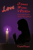 Love Comes From Within: Looking For Love In All The Wrong Places