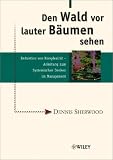 Den Wald vor lauter B�umen sehen