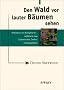 Den Wald vor lauter B�umen sehen: Reduktion von Komplexit�t - Anleitung zum Systemischen Denken im Management (Methods & Principles in Medicinal Chemistry)