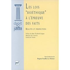 Les Lois bio�thiques � l'�preuves des faits : r�alit�s et perspectives